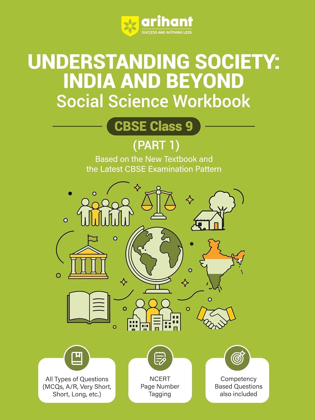 Arihant Understanding Society: India and Beyond Social Science Workbook for CBSE Class 9 (Part 1) | MCQs,CBQs, A/R, Short & Long Questions By Arihant Expert Team