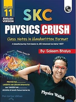 PW SKC Physics Crush Class 11 (English Edition) Handwritten Format Notes For JEE and NEET Exams By Saleem Sir