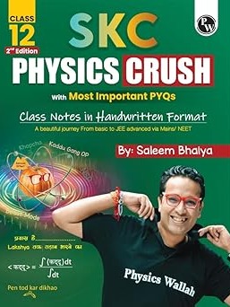 PW SKC Physics Crush Class 12 Handwritten Format Notes For JEE and NEET Exams (Hinglish Edition) By Saleem Sir