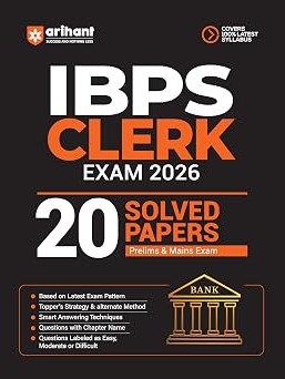 IBPS Clerk Exam 2026 | 20 Solved Papers for Prelims & Mains | Based on Latest Exam Pattern By Rishabh Khurana, Anshu Singh, Ravi Shashank