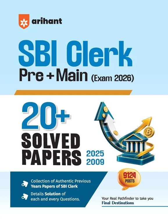 SBI Clerk Pre + Main Exam 2026 | 20+ Solved Papers 2025–2009 | Detailed Solutions to Every Question | Collection of Authentic Previous Years’ Papers By Arihant Expert Team