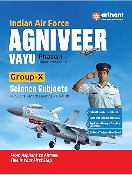 Indian Air Force Agniveer Group X Science (Phase 1) Online Exam 2026-27 [Physics, Mathematics, English] In English Medium By Arihant Expert Team