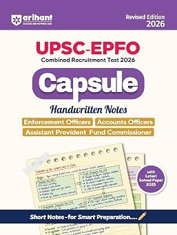 UPSC-EPFO Recruitment Test 2026 | Capsule Handwritten Notes | Enforcement Officers,Accounts Officers & Provident Fund Commissioner | Exam Ready Notes & Solved Paper By Arihant Expert Team