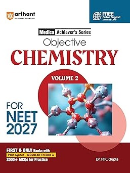 Objective Chemistry Volume 2 for NEET 2026-2027 | Medico Achiever’s Series | 3000+ MCQs with PYQs Synced Modular Theory By Dr. R.k Gupta & Pooja Yadav