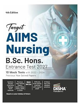 Target AIIMS Nursing B.Sc. Hons. Entrance Test 2027 - 10 Mock Tests with 2022 - 2026 Previous Year Solved Papers 4th Edition| Physics, Chemistry, Biology, General Knowledge & Aptitude By Disha Expert Team