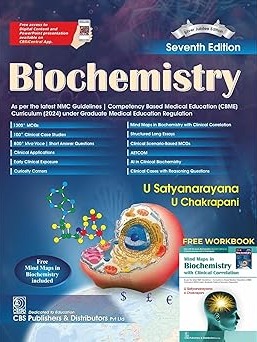 Biochemistry, 7th Silver Jubilee Edition | As per the latest NMC Guidelines | Packed Inside Free Mind Maps in Biochemistry with Clinical Correlation by U.Satyanarayana , U.Chakrapani