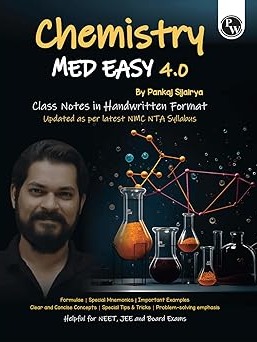 Chemistry Med Easy 4.0 Handwritten Chemistry Notes | NEET/JEE & Board Exams Prep Book with Formulas, Tips, Tricks & Quick Revision By Pankaj Sijairya