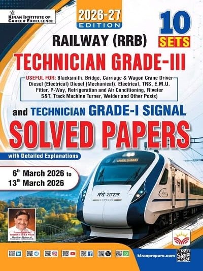 Railway Technician Grade 3 and Grade 1 Signal Solved Papers from 6th March to 13th March 2026 Total 10 PYQs (English Medium) By Kiran Expert Team