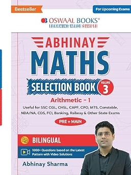 Abhinay Maths Selection Book-Vol. 3 | Bilingual Workbook for SSC CGL, CHSL, CAPF & All Govt Exams | Concept Based Questions with Video Solutions | Arithmetic Part I (For Latest Exam)