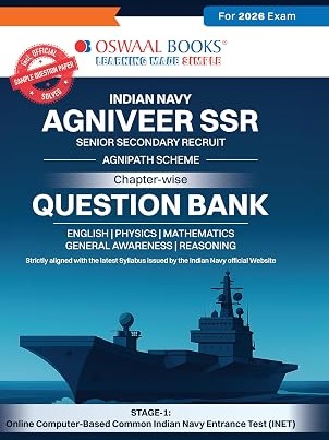 Indian Navy | Agniveer SSR (Senior Secondary Recruit) | Agnipath Scheme | Chapter-wise Question Bank | Science, Mathematics, English, Reasoning & General Awareness | For 2026 Exam [English Medium]