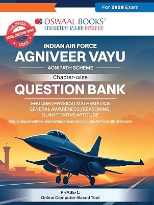 Indian Air Force Agniveer Vayu Chapter-wise Question Bank English Medium | Agnipath Scheme | English, Physics, Maths, Reasoning, Quantitative Aptitude & General Awareness | 2300+ Questions | 2026 Exam