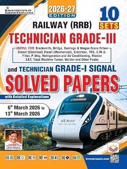 Railway Technician Grade 3 and Grade 1 Signal Solved Papers from 6th March to 13th March 2026 Total 10 PYQs (English Medium) By Kiran Publication Expert Team