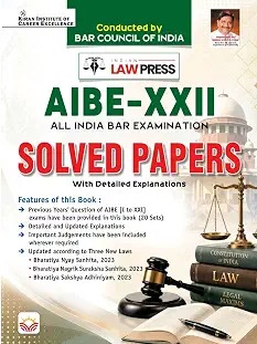 AIBE XXII All India Bar Examination Solved Papers By Indian Law Press 2026 Edition (English Medium) (6200)