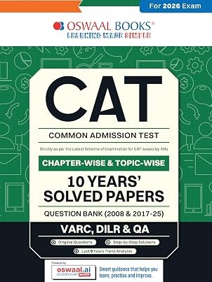 Oswaal CAT (COMMON ADMISSION TEST) | 10 YEARS’ | Chapterwise & Topicwise | Solved Papers | Question Bank | 2008 & 2017 - 2025 | (For 2026 Exam)
