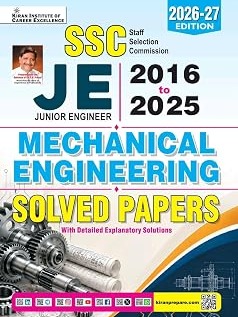 SSC JE Junior Engineer Mechanical Engineering 2016-2025 Solved Papers