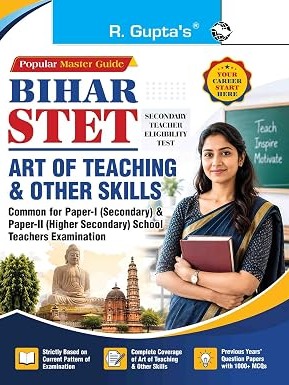 Bihar STET: Art of Teaching & Other Skills Exam (Common for BSTET Secondary & Higher Secondary Teachers