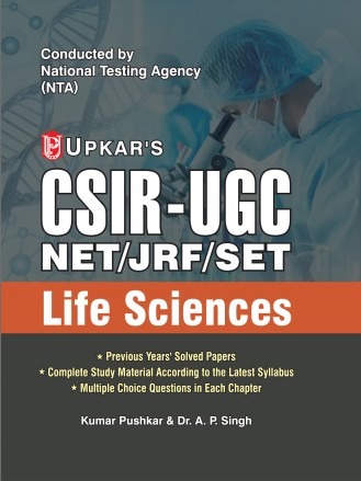 CSIR-UGC NET/JRF/SET Life Sciences By: Kumar Pushkar & Dr. A.P. Singh