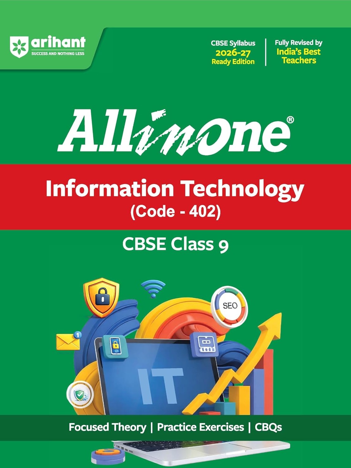 Arihant All in One Information Technology (Code -402 ) Class 9 for CBSE Exam 2026-27  by Gaurav Bhatia (Author), Abhishek Sharma (Author)