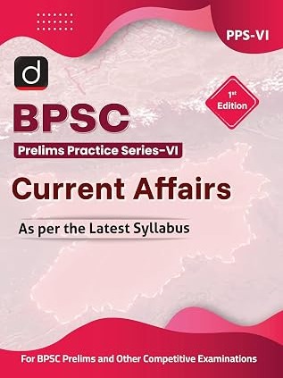 DRISHTI IAS BPSC Prelims Practice Series-VI, Current Affairs, English Medium