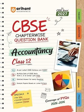 CBSE Accountancy Class 12 Chapterwise Question Bank for Board Exam 2027 | Chapterwise PYQs with Revision Theory, Detailed Solutions By Pankaj Yaduvanshi & Anshul Sharma