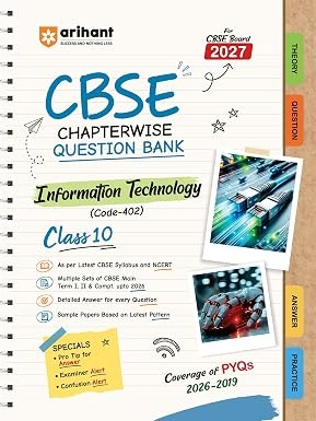 CBSE Question Bank Class 10 Information Technology (Code-402) For Board Exam 2027 | Chapterwise PYQs (2026–2019) with Revision Theory By Ram Tiwari, Anirudh Pathania