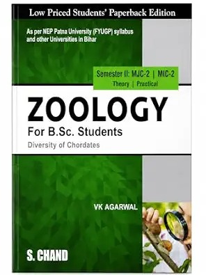 Zoology For B.Sc. Students Semester II: MJC-2 | MIC-2 | Diversity of Chordates - NEP 2020 Patna by VK Agarwal