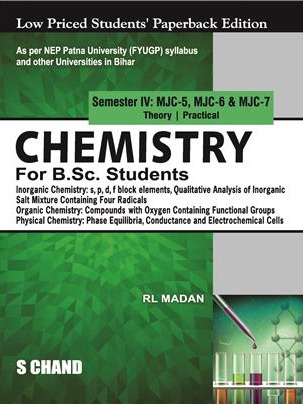 Chemistry for B.Sc. Students Semester IV: MJC -5, MJC - 6 & MJC -7