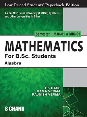 Mathematics For B.Sc. Students Semester I: MJC-01 & MIC-01 | Algebra