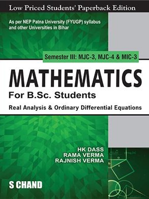 Mathematics For B.Sc. Students Semester III: MJC-3, MJC-4 & MIC-3 | Real Analysis & Ordinary Differential Equations