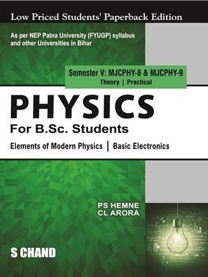 Physics For B. Sc. Students: Elements of Modern Physics, Basic Electronics, Semester V