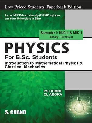 Physics for B.Sc. Students Semester I: MJC-1 & MIC-1 | Introduction to Mathematical Physics & Classical Mechanics