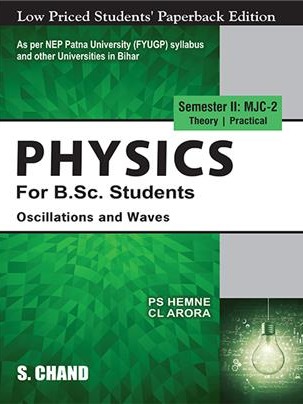 Physics For B.Sc. Students Semester II: MJC-2 | Oscillations and Waves