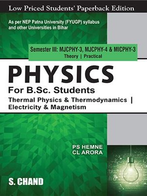 Physics for B.Sc. Students Semester III MJCPHY-3, MJCPHY-4, & MICPHY-3 : Thermal Physics & Thermodynamics