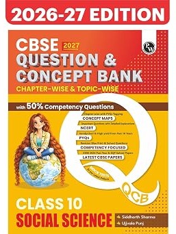 PW CBSE Question & Concept Bank Class 10 Social Science 2027 Chapterwise & Topicwise  By Siddarth Sharma & Ujjavala Punj
