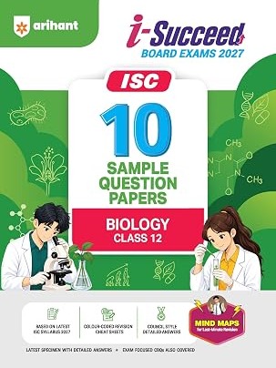 i-Succeed ISC 10 Sample Question Papers Class 12 Biology Exam 2027 By Manvi Gupta & Subhanjana Mukherjee