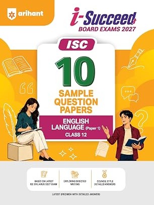 i-Succeed ISC 10 Sample Question Papers Class 12 English Language (Paper 1) Exam 2027 By Geetika Sharma, Ravi Shashank & Sanskriti Sinha