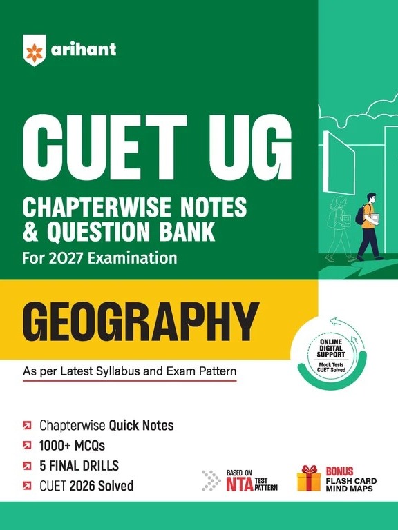 CUET UG 2027 Geography | Chapterwise Notes & Question Bank | 1000+ MCQs, 5 Final Drills & CUET 2026 Solved Paper By Nagma Ansari & Nauseen Nigar