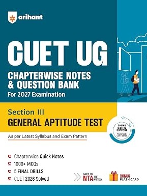 CUET UG 2027 General Aptitude Test (Section III) | Chapterwise Notes & Question Bank | 1000+ MCQs, 5 Final Drills & CUET 2026 Solved Paper By Pradeep Srivastava, Sushil Singh, Rajeev Pandey