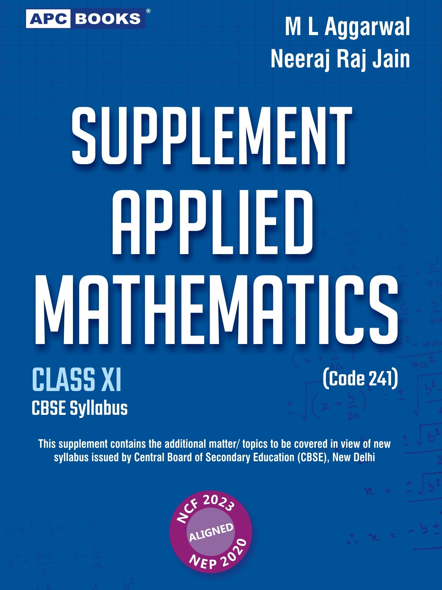 Supplement Applied Mathematics (Code 241) Class- XI By M L Aggarwal
