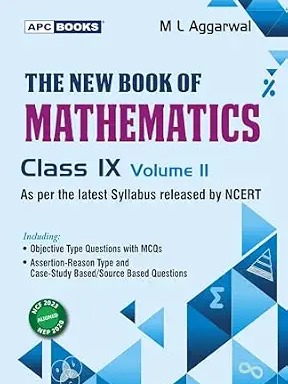 APC The New Book of Mathematics Vol II for CBSE Class 9 by M L Aggarwal