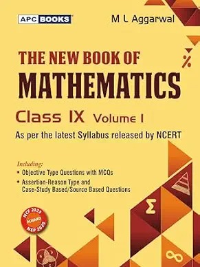 APC The New Book of Mathematics Vol I for CBSE Class 9 by M L Aggarwal