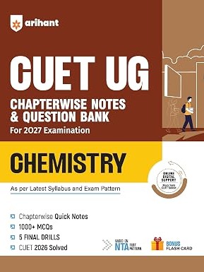 CUET UG 2027 Chemistry | Chapterwise Notes & Question Bank | 1000+ MCQs, 5 Final Drills & CUET 2026 Solved Paper By Tammana Sharma & Anjali Patel