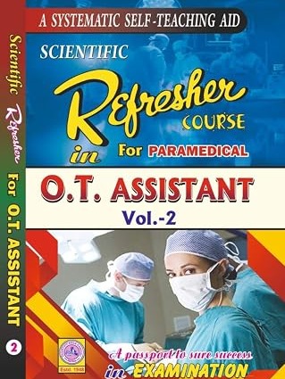 Refresher course for paramedical in O.T. assistant (solved paper) vol 2 for diploma  By Dr. Dhirendra Kishore