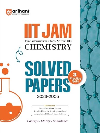 Arihant IIT JAM 2027 | Chemistry Solved Papers (2026–2005) with 3 Practice Sets by Raj Kumar Soni