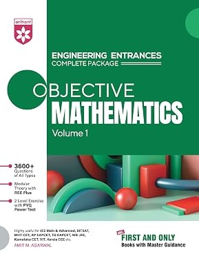 Arihant Objective Mathematics Volume 1 For JEE 2026-2027 | 3600+ Questions, Modular Theory & REE Plus,PYQ-Based 2-Level Exercises | For JEE Main, BITSAT, MHT-CET & Engineering Entrances  by Amit M. Agarwal