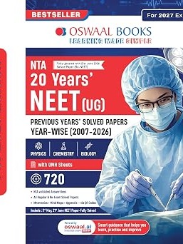 Oswaal NTA NEET (UG) 20 Previous Years' Solved Papers | Year-wise (2007-2026) | Including all Re-exam papers | Physics | Chemistry | Biology | 3rd May and 21 June 2026 Paper Fully Solved