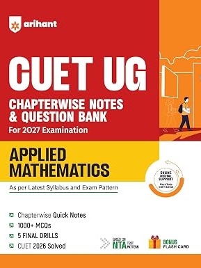 CUET UG 2027 Applied Mathematics | Chapterwise Notes & Question Bank | 1000+ MCQs, 5 Final Drills & CUET 2026 Solved Paper By Rakesh Pandey, Adil, Aditya, Neha & Mandvi