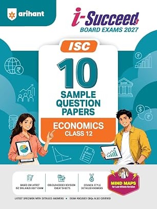 i-Succeed ISC 10 Sample Question Papers Class 12 Economics Exam 2027 By Neha Luthra & Shruti Khanna