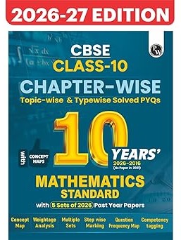 CBSE Class 10 Maths (Standard) Chapter-wise, Topic-wise & Typewise 10 Years Solved PYQs (2026-2016) with 5 Multiple Sets of 2026 For 2027 Board By Physics Wallah Expert Team