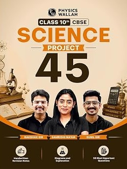Project 45 CBSE Class 10 Science Handwritten Notes 2026-27 By Rakshak Sir, Samridhi Mam & Sunil Sir